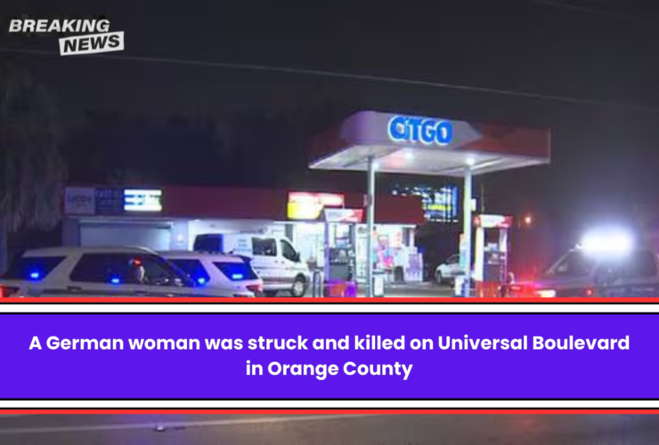 A German woman was struck and killed on Universal Boulevard in Orange County