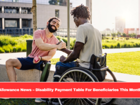 Allowance News – Disability Payment Table For Beneficiaries This Month