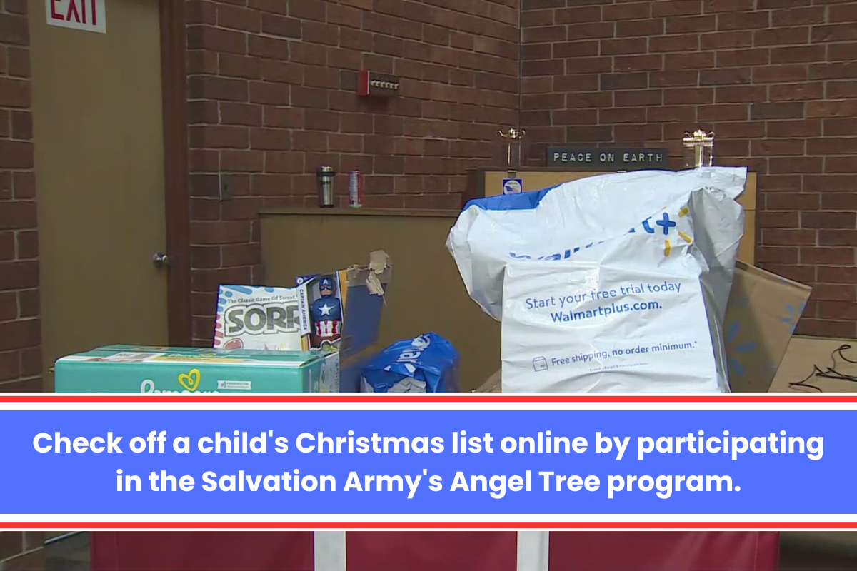 Check off a child's Christmas list online by participating in the Salvation Army's Angel Tree program.