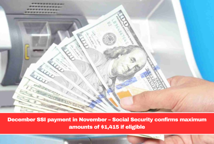 December SSI payment in November – Social Security confirms maximum amounts of $1,415 if eligible