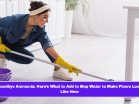 Goodbye Ammonia: Here’s What to Add to Mop Water to Make Floors Look Like New