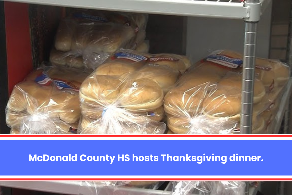 McDonald County HS hosts Thanksgiving dinner.