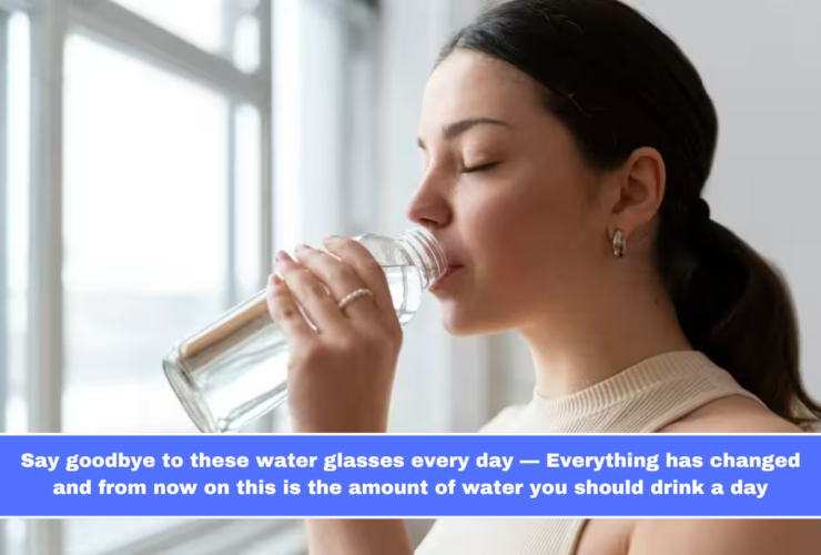 Say goodbye to these water glasses every day — Everything has changed and from now on this is the amount of water you should drink a day