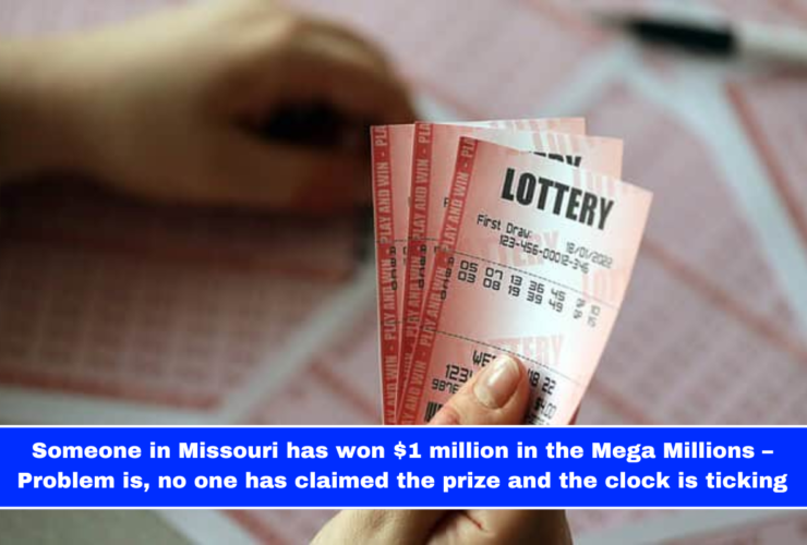 Someone in Missouri has won $1 million in the Mega Millions – Problem is, no one has claimed the prize and the clock is ticking