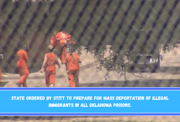 State ordered by Stitt to prepare for mass deportation of illegal immigrants in all Oklahoma prisons.