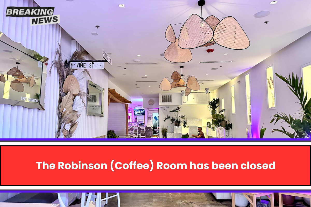 The Robinson (Coffee) Room has been closed