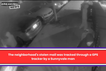 The neighborhood's stolen mail was tracked through a GPS tracker by a Sunnyvale man