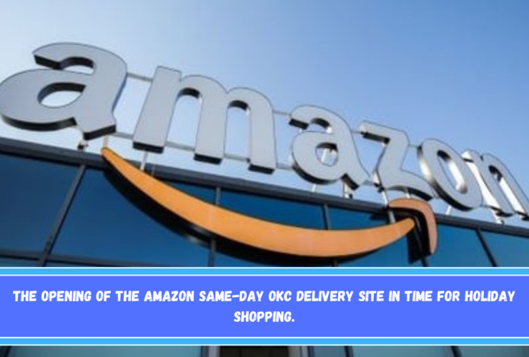 The opening of the Amazon Same-Day OKC Delivery Site in time for holiday shopping.