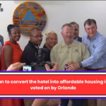 The plan to convert the hotel into affordable housing is being voted on by Orlando