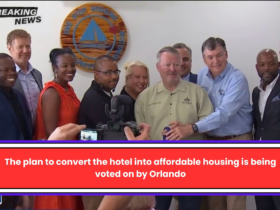 The plan to convert the hotel into affordable housing is being voted on by Orlando