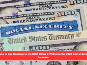 Time to Say Goodbye to the 2024 COLA & Welcome the 2025 Cost-of-Living Increase