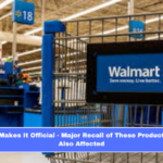 Walmart Makes It Official - Major Recall of These Products; Target Also Affected